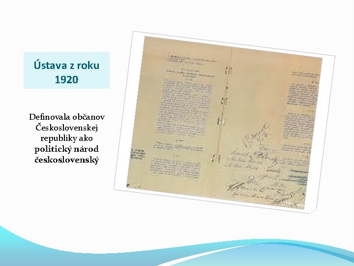 Ústava z roku 1920 Definovala občanov Československej republiky ako politický národ československý 