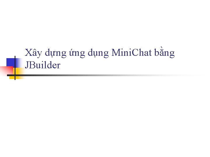 Lp trnh ng dng Mini Chat bng Java