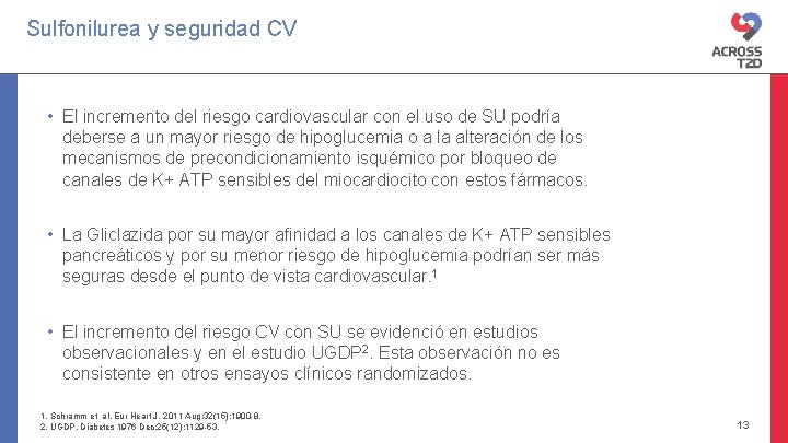 Sulfonilurea y seguridad CV • El incremento del riesgo cardiovascular con el uso de Sulfonilurea y seguridad CV • El incremento del riesgo cardiovascular con el uso de