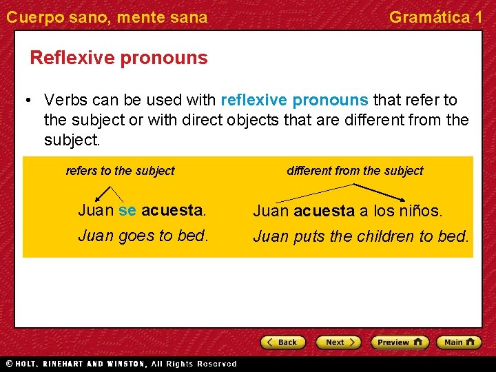 Cuerpo sano, mente sana Gramática 1 Reflexive pronouns • Verbs can be used with