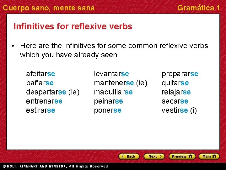 Cuerpo sano, mente sana Gramática 1 Infinitives for reflexive verbs • Here are the