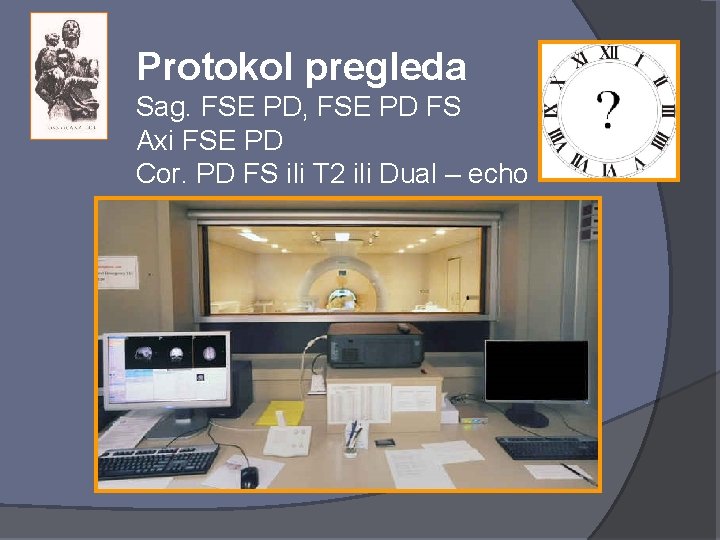 Protokol pregleda Sag. FSE PD, FSE PD FS Axi FSE PD Cor. PD FS
