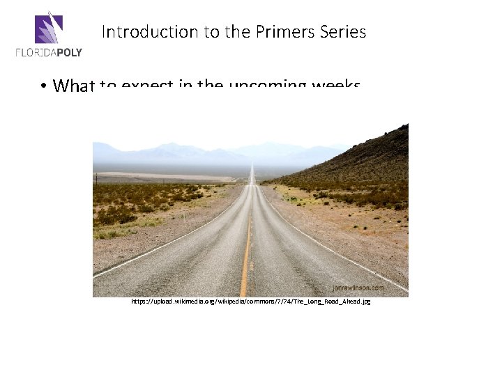 Introduction to the Primers Series • What to expect in the upcoming weeks https: