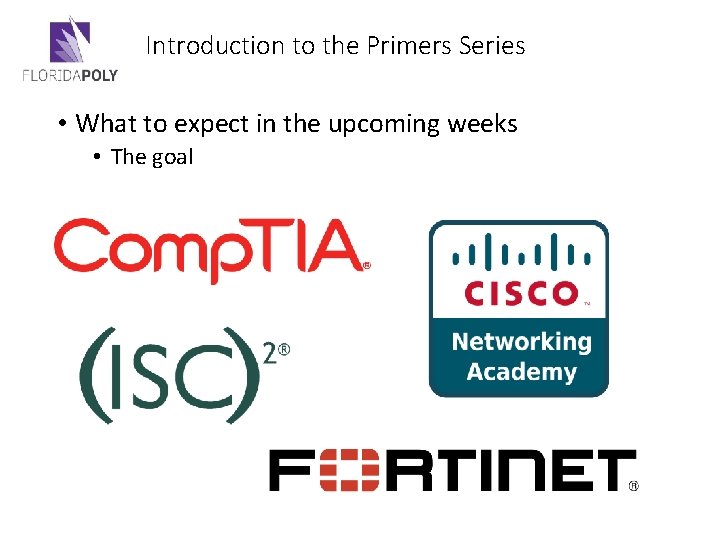 Introduction to the Primers Series • What to expect in the upcoming weeks •