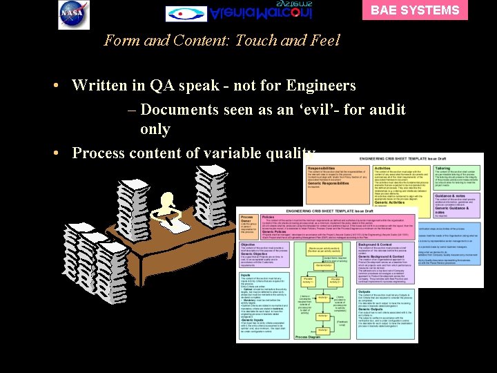 BAE SYSTEMS Form and Content: Touch and Feel • Written in QA speak -