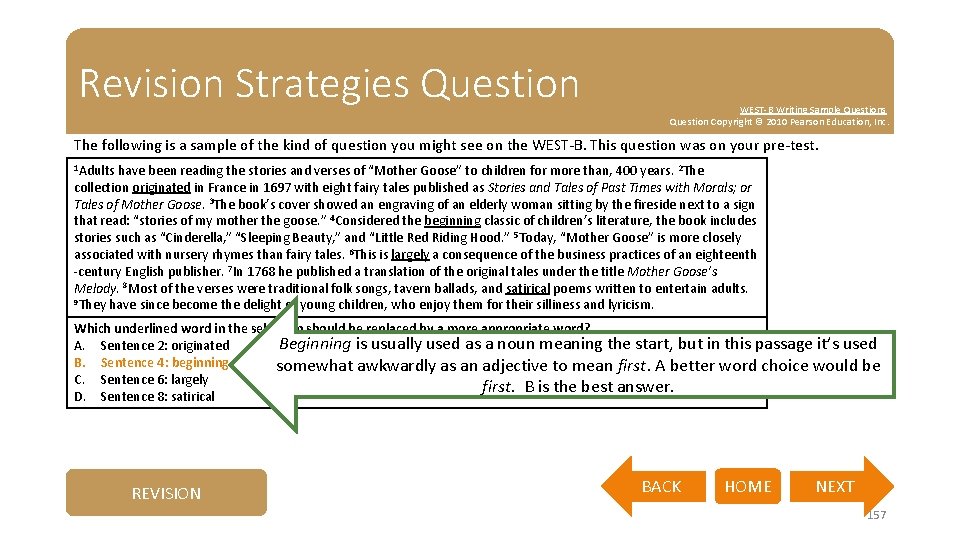 Revision Strategies Question WEST-B Writing Sample Questions Question Copyright © 2010 Pearson Education, Inc.