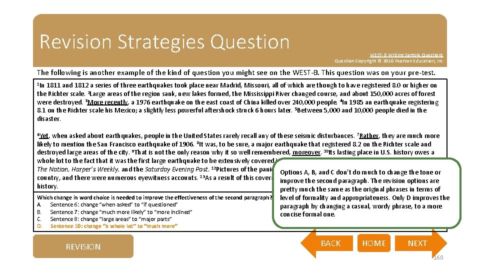 Revision Strategies Question WEST-B Writing Sample Questions Question Copyright © 2010 Pearson Education, Inc.