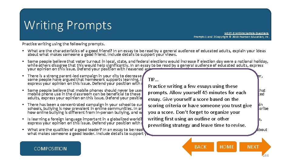 Writing Prompts WEST-B Writing Sample Questions Prompts 1 and 2 Copyright © 2010 Pearson