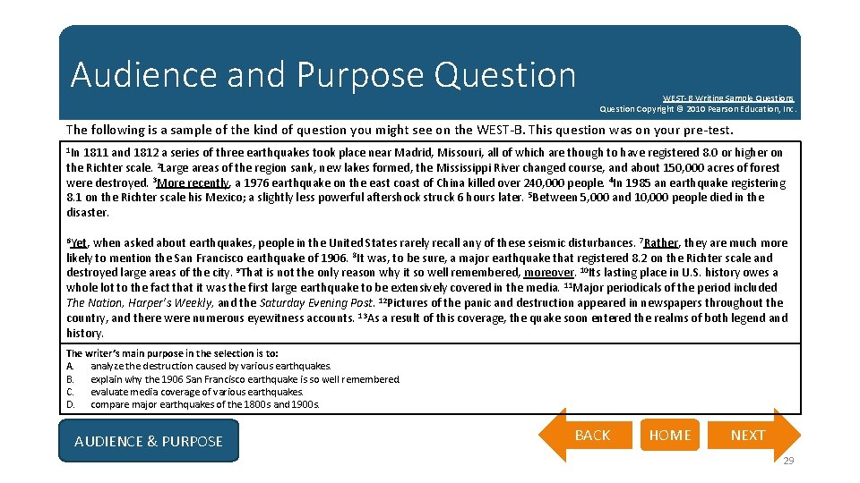 Audience and Purpose Question WEST-B Writing Sample Questions Question Copyright © 2010 Pearson Education,