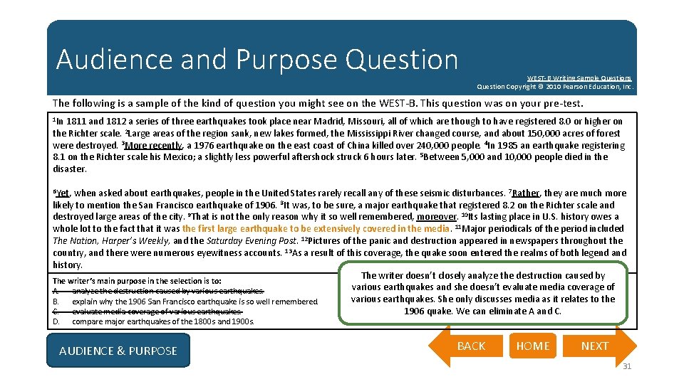 Audience and Purpose Question WEST-B Writing Sample Questions Question Copyright © 2010 Pearson Education,