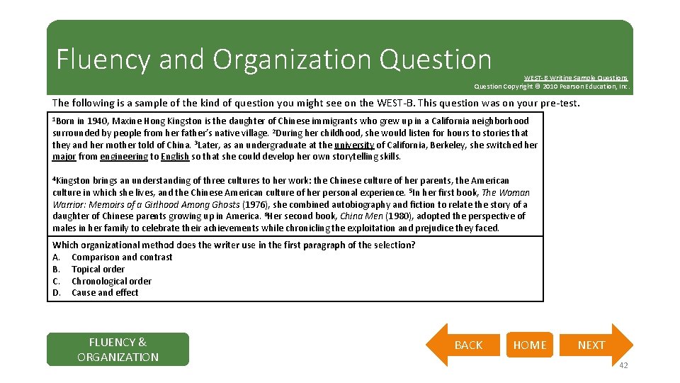 Fluency and Organization Question WEST-B Writing Sample Questions Question Copyright © 2010 Pearson Education,