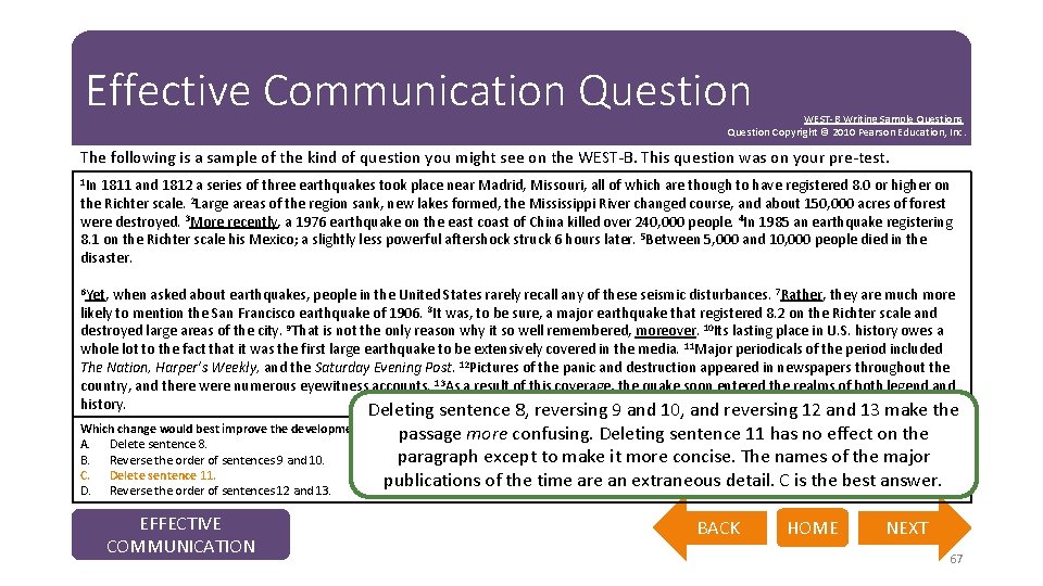 Effective Communication Question WEST-B Writing Sample Questions Question Copyright © 2010 Pearson Education, Inc.