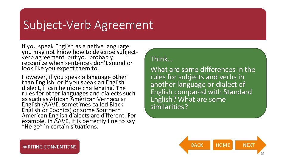 Subject-Verb Agreement If you speak English as a native language, you may not know