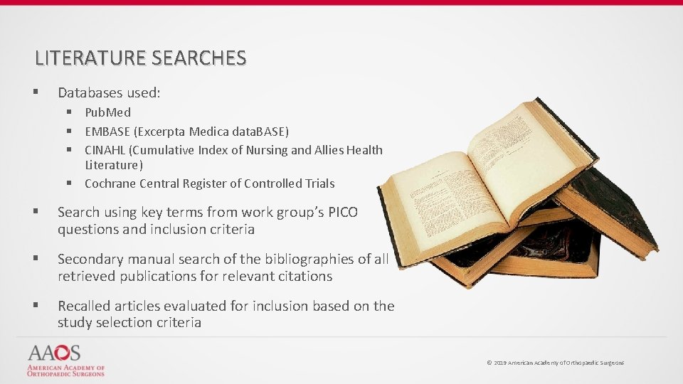 LITERATURE SEARCHES § Databases used: § Pub. Med § EMBASE (Excerpta Medica data. BASE)