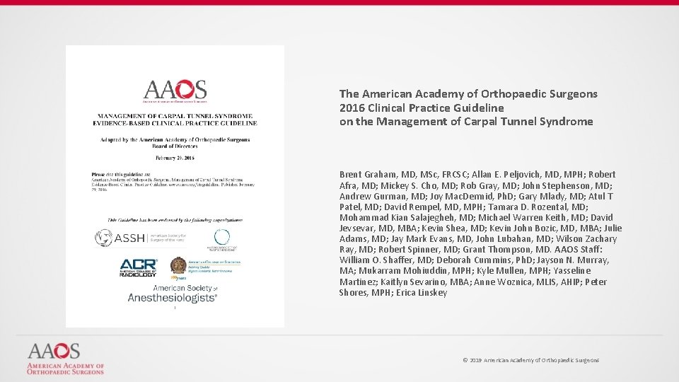 The American Academy of Orthopaedic Surgeons 2016 Clinical Practice Guideline on the Management of