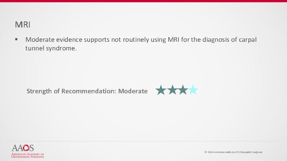 MRI § Moderate evidence supports not routinely using MRI for the diagnosis of carpal