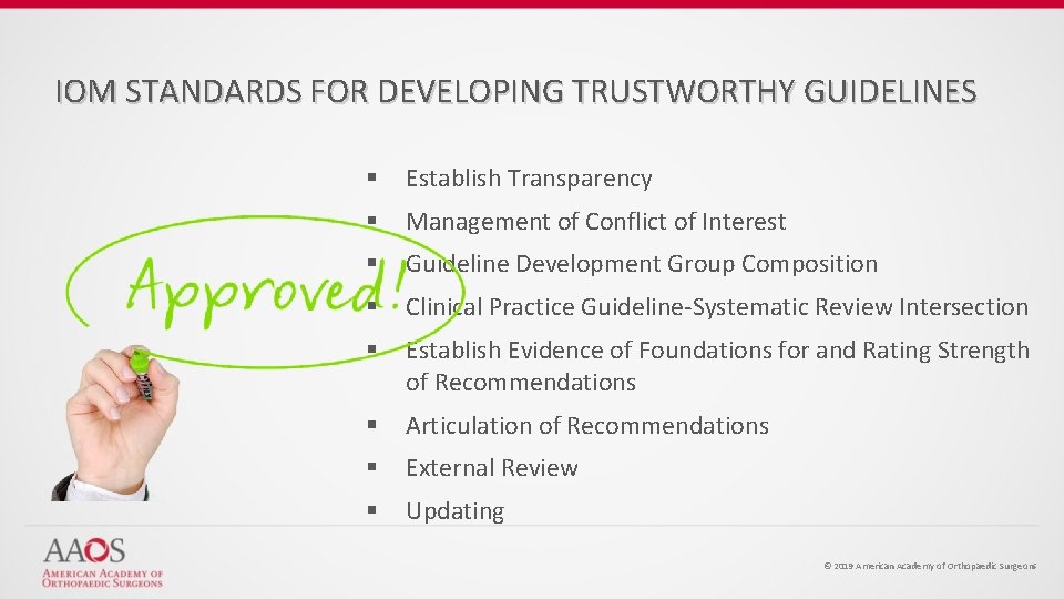 IOM STANDARDS FOR DEVELOPING TRUSTWORTHY GUIDELINES § Establish Transparency § Management of Conflict of