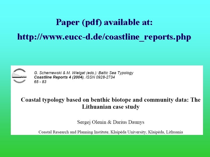 Paper (pdf) available at: http: //www. eucc-d. de/coastline_reports. php 