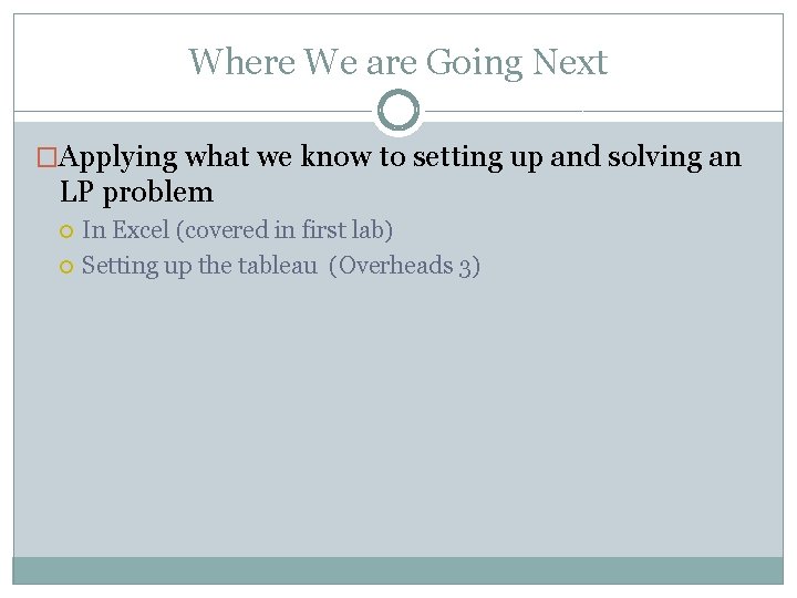 Where We are Going Next �Applying what we know to setting up and solving Where We are Going Next �Applying what we know to setting up and solving