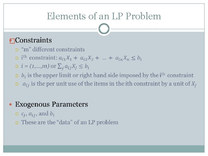 Elements of an LP Problem � Elements of an LP Problem �