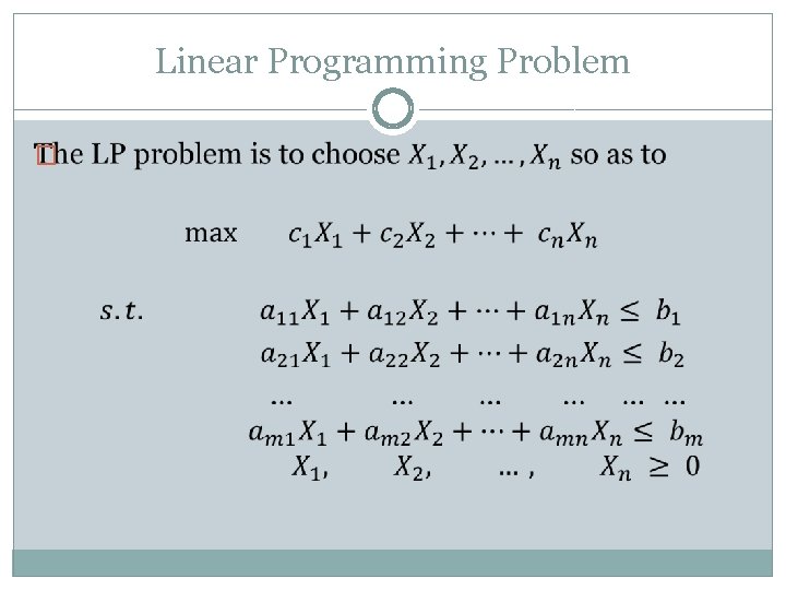 Linear Programming Problem � Linear Programming Problem �