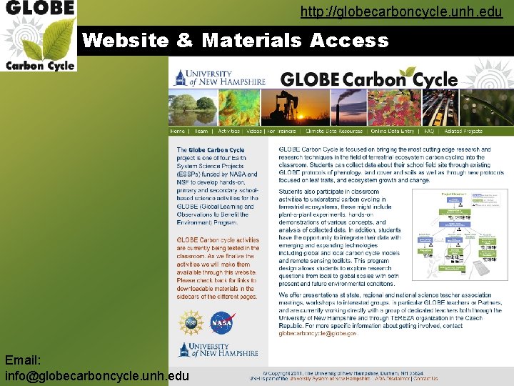 http: //globecarboncycle. unh. edu Website & Materials Access Email: info@globecarboncycle. unh. edu 