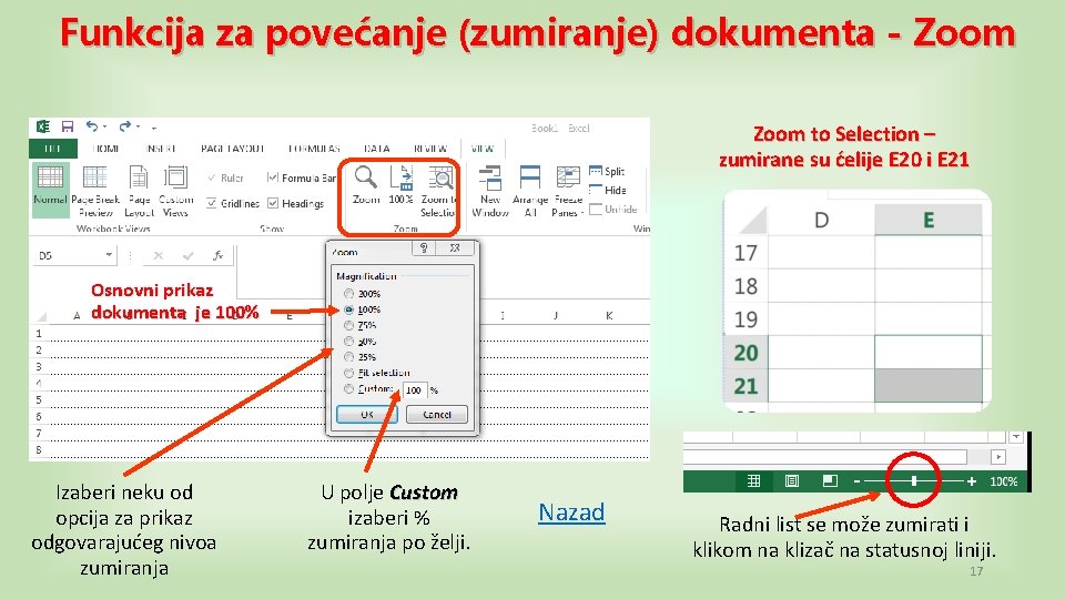 Funkcija za povećanje (zumiranje) dokumenta - Zoom to Selection – zumirane su ćelije E