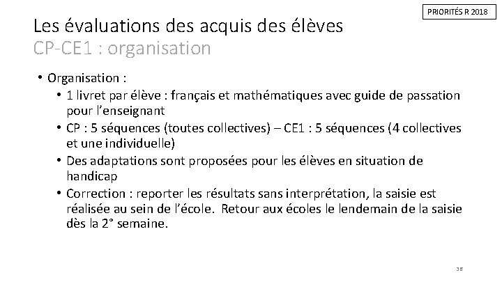 Les évaluations des acquis des élèves CP-CE 1 : organisation PRIORITÉS R 2018 •