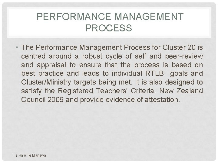 PERFORMANCE MANAGEMENT PROCESS • The Performance Management Process for Cluster 20 is centred around