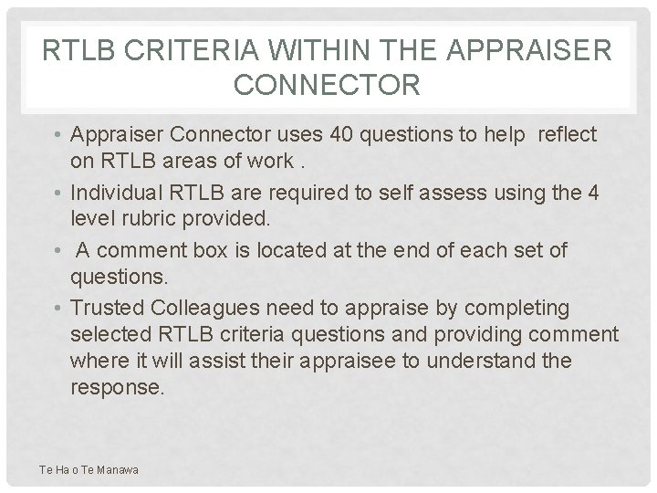 RTLB CRITERIA WITHIN THE APPRAISER CONNECTOR • Appraiser Connector uses 40 questions to help