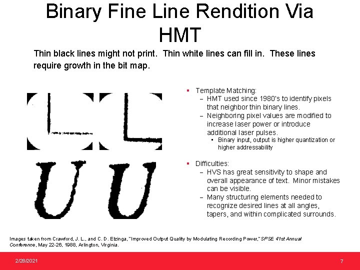 Binary Fine Line Rendition Via HMT Thin black lines might not print. Thin white