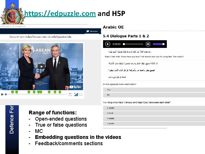 Defence Force School of Languages https: //edpuzzle. com and H 5 P Range of