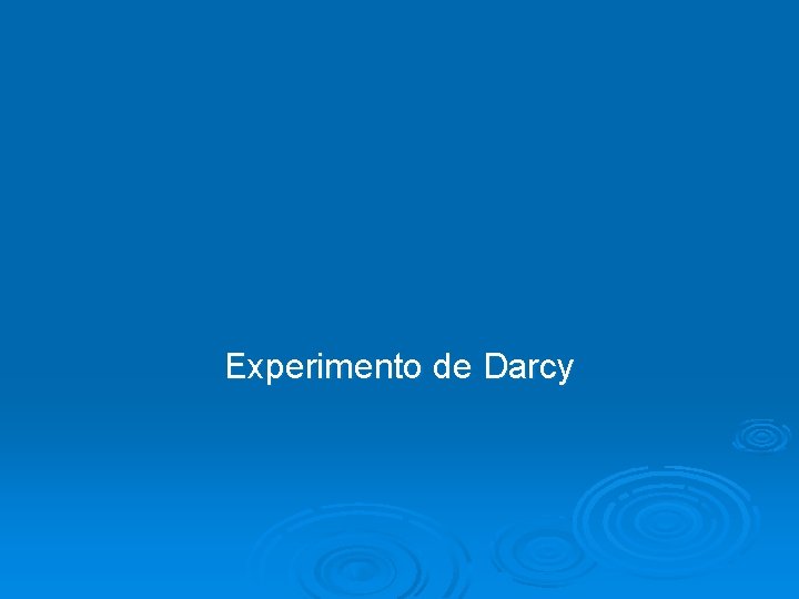 Experimento de Darcy 