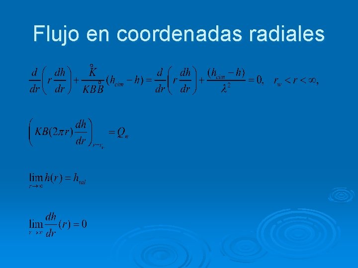 Flujo en coordenadas radiales 