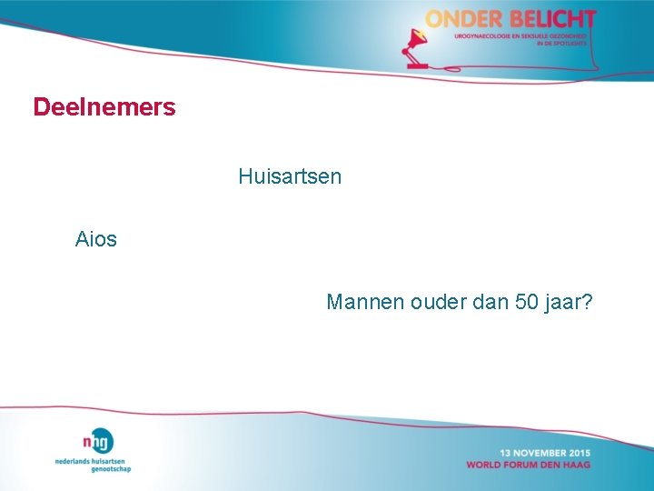 Deelnemers Huisartsen Aios Mannen ouder dan 50 jaar? 