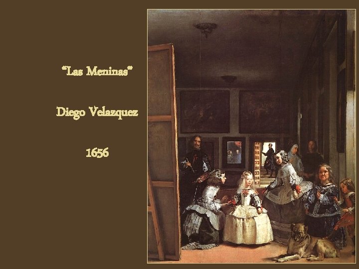 “Las Meninas” Diego Velazquez 1656 