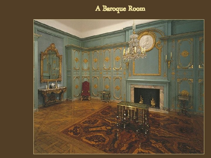A Baroque Room 