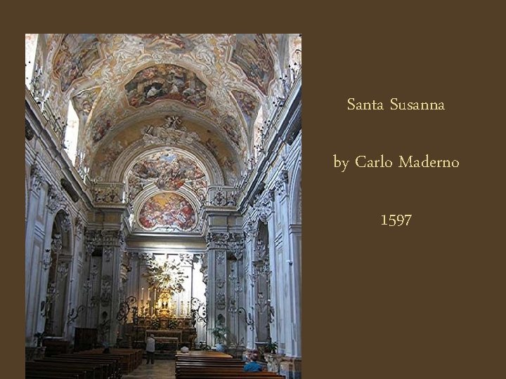 Santa Susanna by Carlo Maderno 1597 
