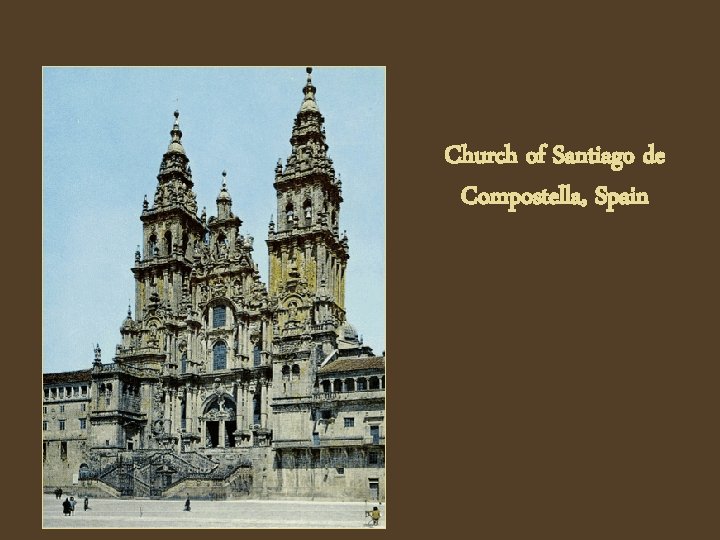 Church of Santiago de Compostella, Spain 