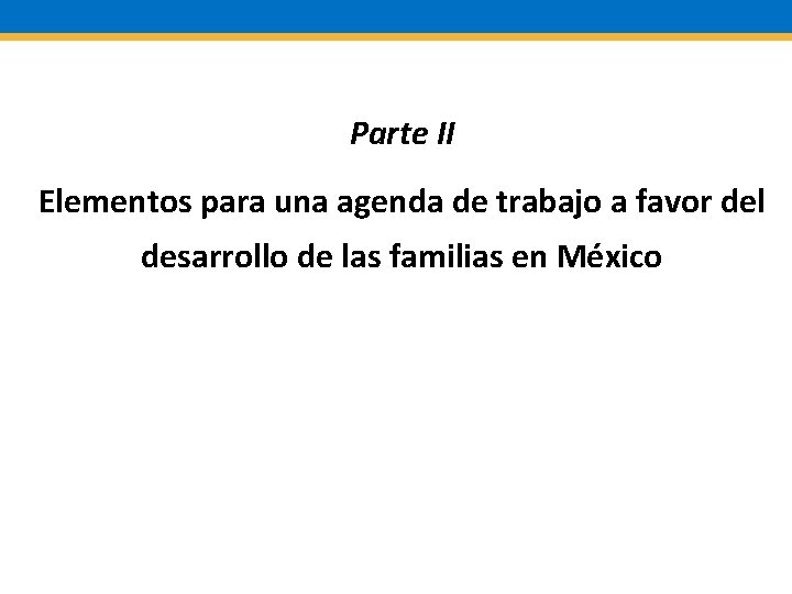 Parte II Elementos para una agenda de trabajo a favor del desarrollo de las