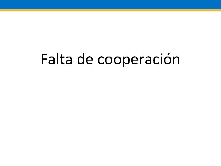 Falta de cooperación 