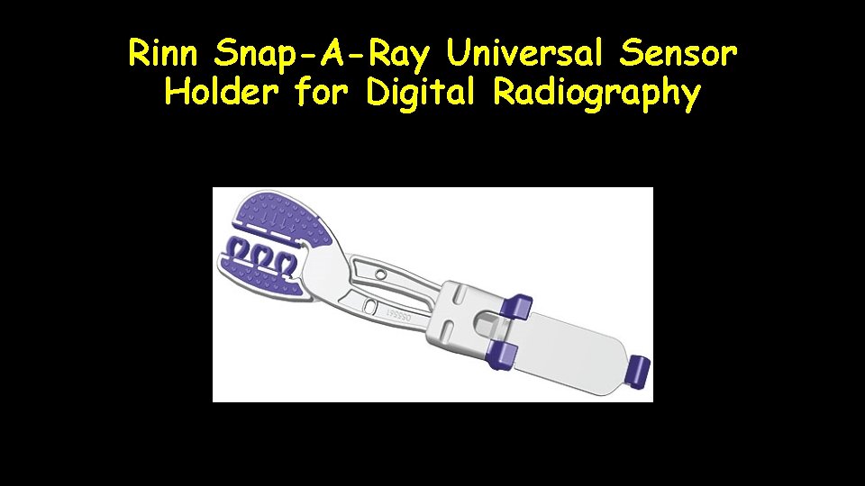 Rinn Snap-A-Ray Universal Sensor Holder for Digital Radiography 
