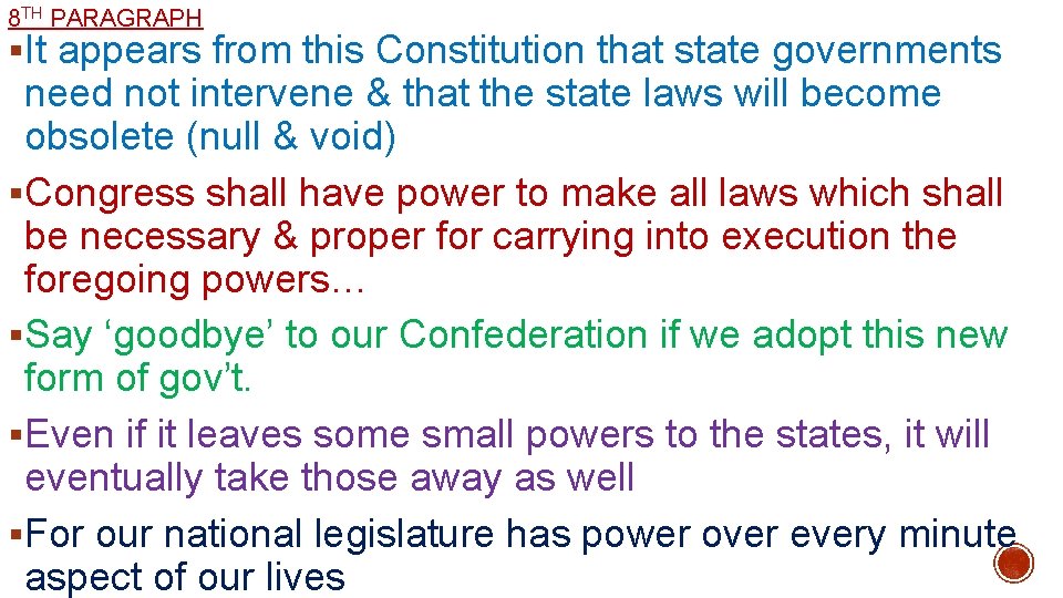 8 TH PARAGRAPH §It appears from this Constitution that state governments need not intervene