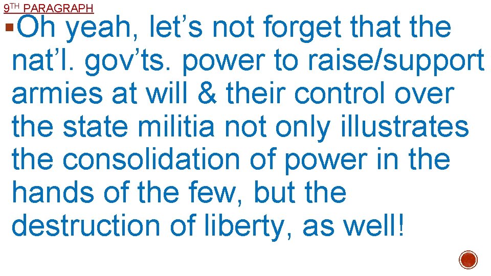 9 TH PARAGRAPH §Oh yeah, let’s not forget that the nat’l. gov’ts. power to