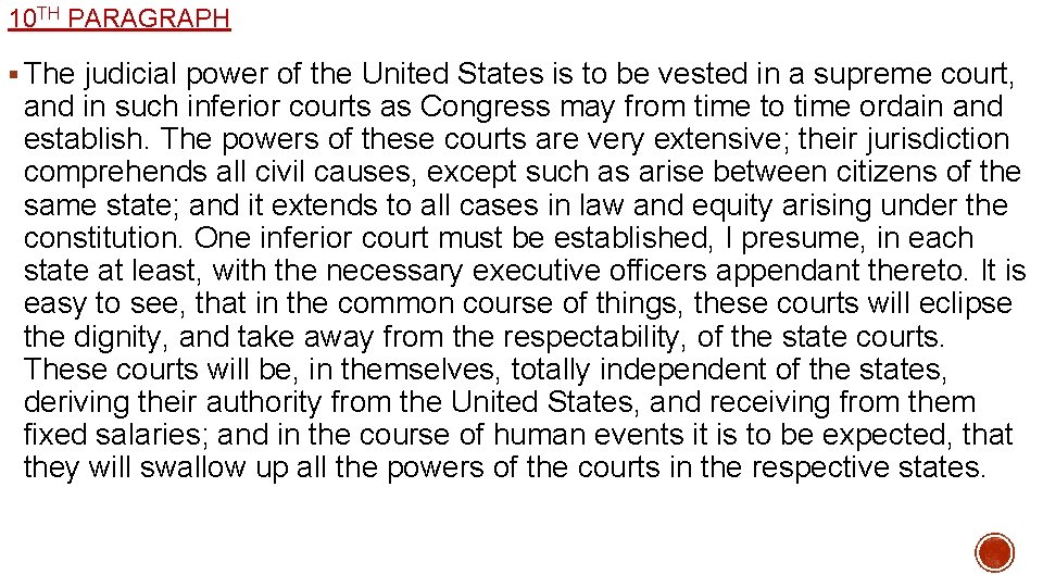 10 TH PARAGRAPH § The judicial power of the United States is to be