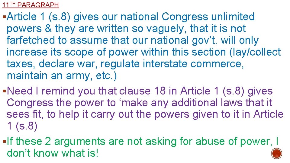 11 TH PARAGRAPH §Article 1 (s. 8) gives our national Congress unlimited powers &