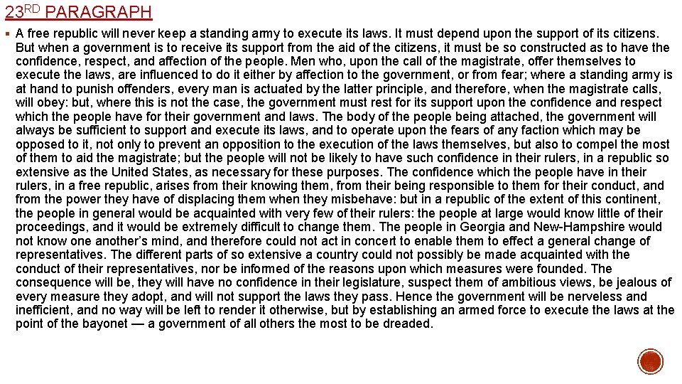 23 RD PARAGRAPH § A free republic will never keep a standing army to