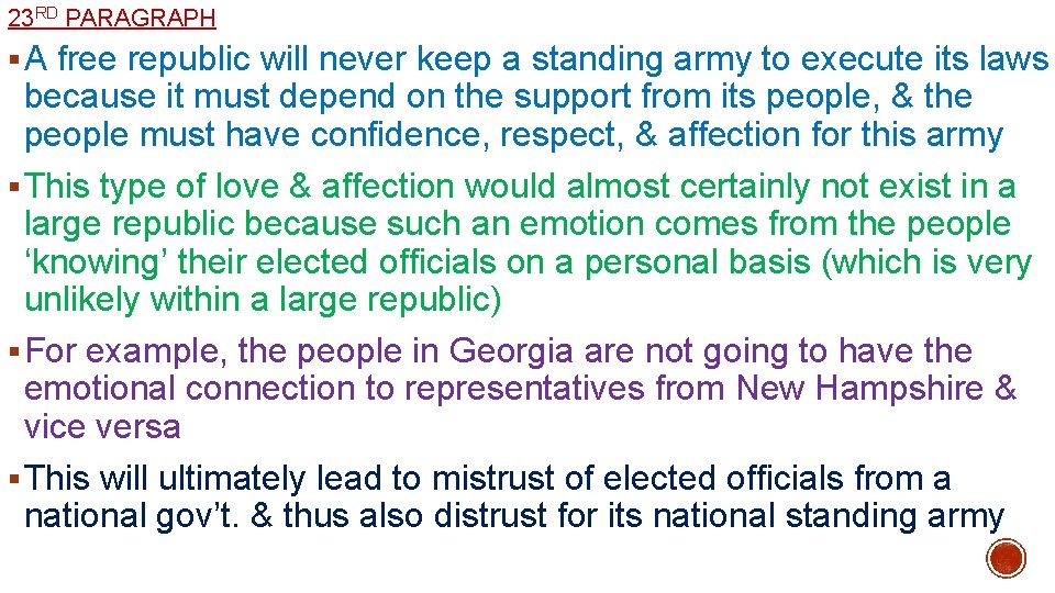 23 RD PARAGRAPH § A free republic will never keep a standing army to