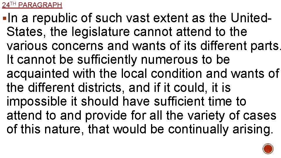 24 TH PARAGRAPH §In a republic of such vast extent as the United- States,