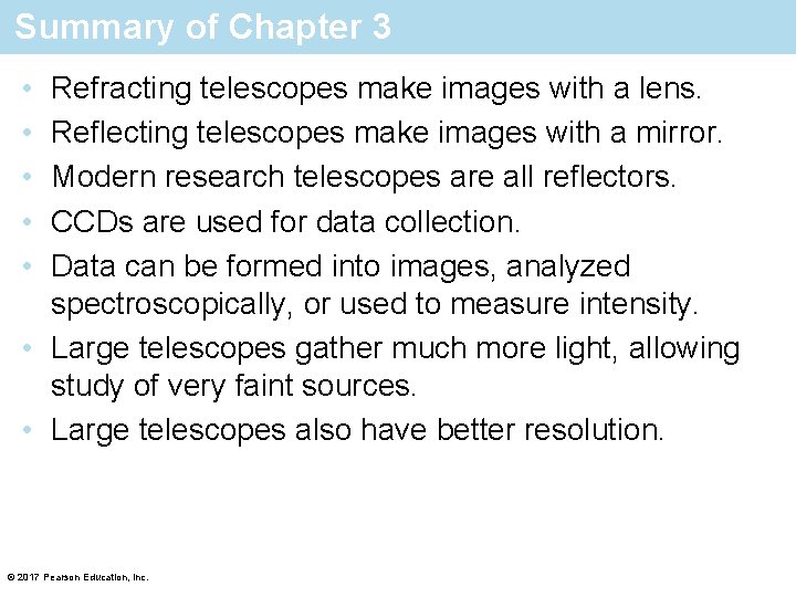Summary of Chapter 3 • • • Refracting telescopes make images with a lens.
